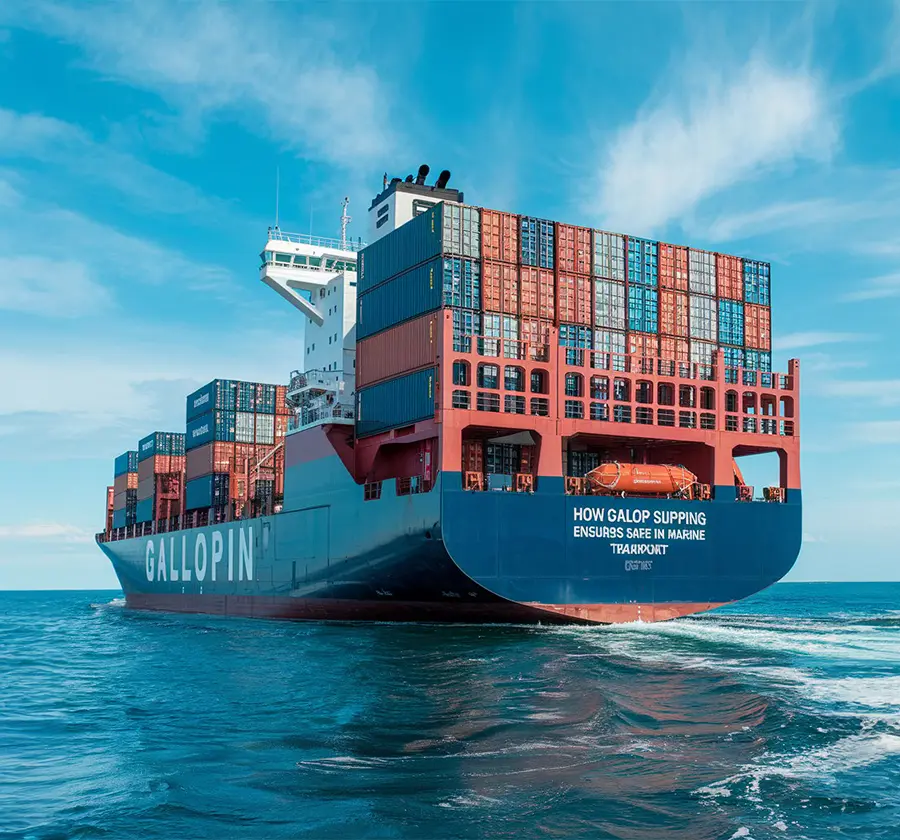 How Gallop Shipping Ensures Safe In Marine Transport